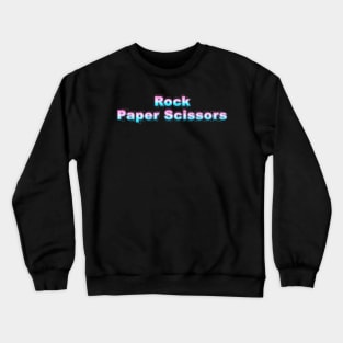 Rock Paper Scissors Crewneck Sweatshirt